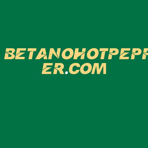 Logo da BETANOHOTPEPPER